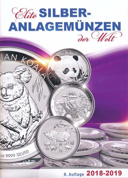 Katalog 2018/2019 - Elite Silberanlagem&uuml;nzen - 8. Auflage