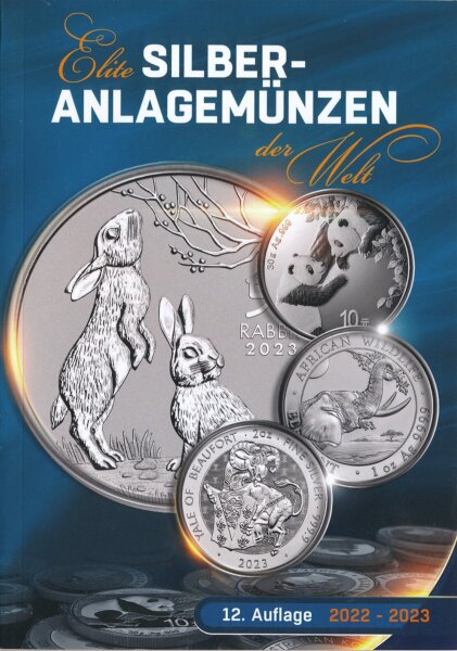 Katalog 2022/2023 - Elite Silberanlagem&uuml;nzen - 12. Auflage