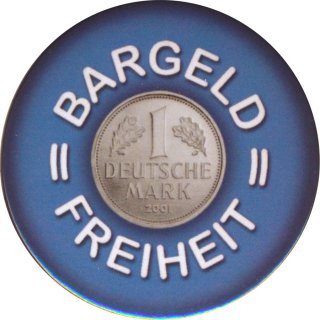 Ansteck-Button 30 mm Bargeld = Freiheit